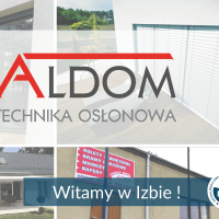 Witamy w Izbie ALDOM Technika Osłonowa Sp. z o.o.