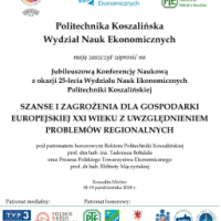 Jubileuszowa Konferencja Naukowa z okazji 25-lecia Wydziału Nauk Ekonomicznych Politechniki Koszalińskiej